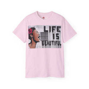 Life Is Beautiful Unisex Ultra Cotton Tee