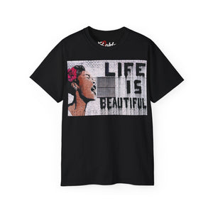 Life Is Beautiful Unisex Ultra Cotton Tee