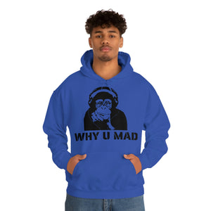 "Why U Mad" Unisex Heavy Blend™ Hooded Sweatshirt