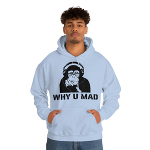 "Why U Mad" Unisex Heavy Blend™ Hooded Sweatshirt