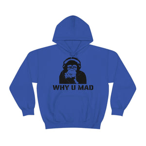 "Why U Mad" Unisex Heavy Blend™ Hooded Sweatshirt