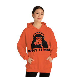 "Why U Mad" Unisex Heavy Blend™ Hooded Sweatshirt