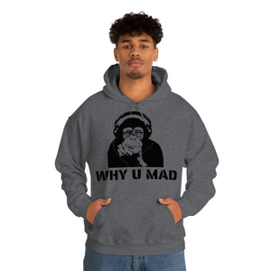 "Why U Mad" Unisex Heavy Blend™ Hooded Sweatshirt