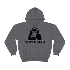 "Why U Mad" Unisex Heavy Blend™ Hooded Sweatshirt