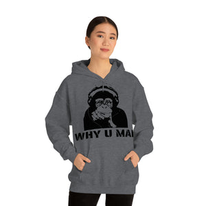 "Why U Mad" Unisex Heavy Blend™ Hooded Sweatshirt