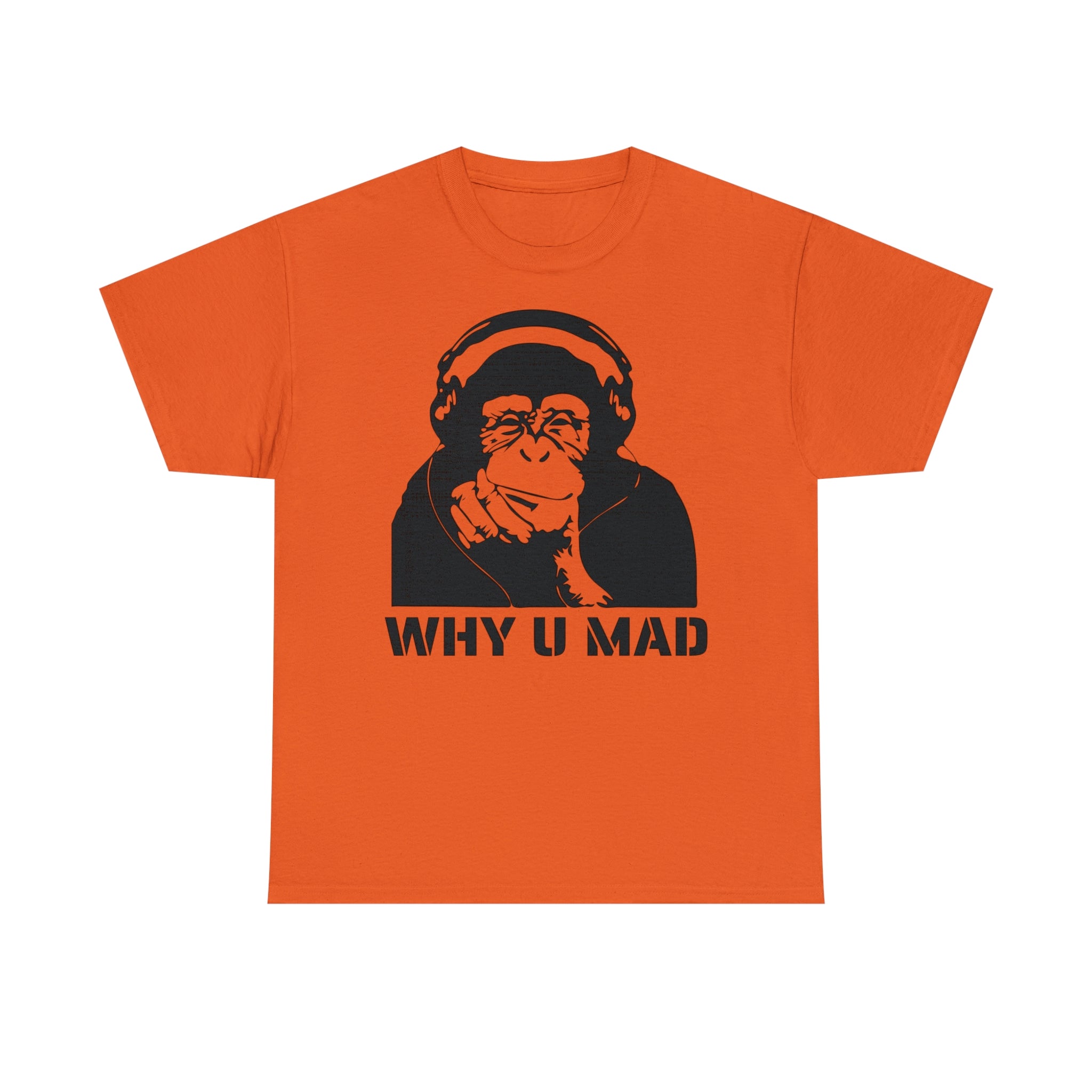 "Why U Mad" Unisex Heavy Cotton Tee