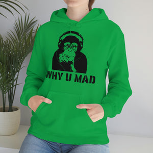 "Why U Mad" Unisex Heavy Blend™ Hooded Sweatshirt