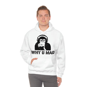 "Why U Mad" Unisex Heavy Blend™ Hooded Sweatshirt