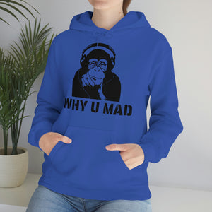 "Why U Mad" Unisex Heavy Blend™ Hooded Sweatshirt