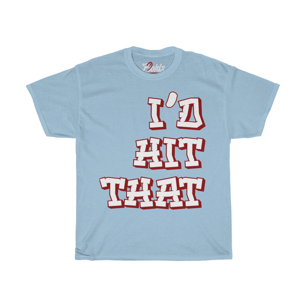 "I'd Hit That" Unisex Heavy Cotton Tee (EUR)