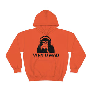 "Why U Mad" Unisex Heavy Blend™ Hooded Sweatshirt