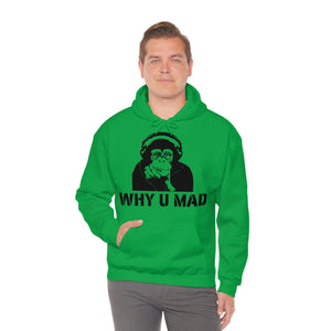 "Why U Mad" Unisex Heavy Blend™ Hooded Sweatshirt