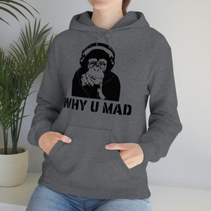 "Why U Mad" Unisex Heavy Blend™ Hooded Sweatshirt