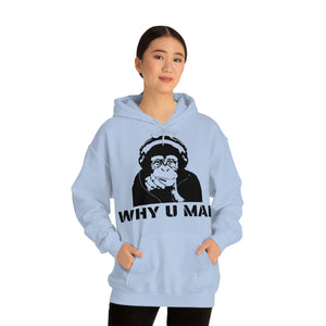 "Why U Mad" Unisex Heavy Blend™ Hooded Sweatshirt