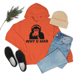 "Why U Mad" Unisex Heavy Blend™ Hooded Sweatshirt